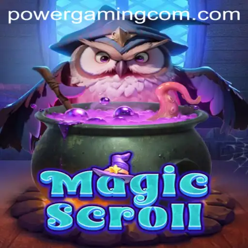 Unleashing the World of MagicScroll: An In-Depth Exploration of PowerGaming